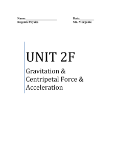 Unit 2F: Gravitation & Centripetal Force & Acceleration