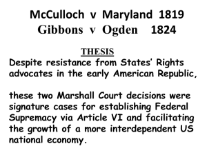 McCulloch v Maryland 1819 Gibbons v Ogden 1824