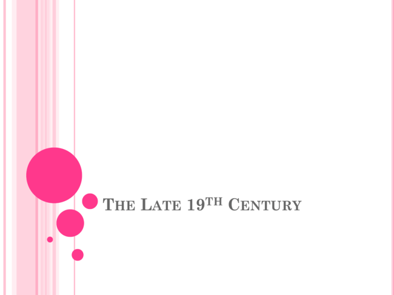 What Era Was The Late 19th Century