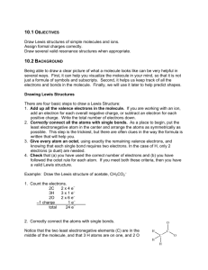 Draw Lewis structures of simple molecules and ions. Assign formal