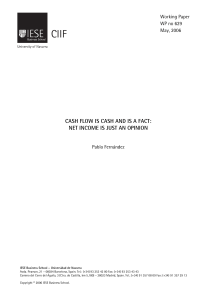 cash flow is cash and is a fact: net income is just an opinion