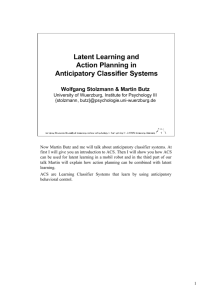 Latent Learning and Action Planning in Anticipatory Classifier Systems