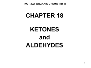 CHAPTER 18 KETONES and ALDEHYDES