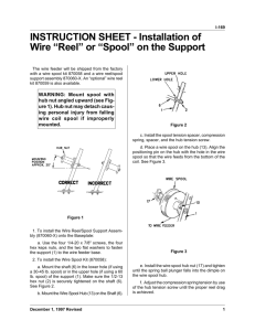 INSTRUCTION SHEET - Installation of Wire “Reel” or “Spool” on the