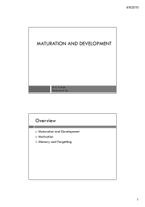 Maturation and Development