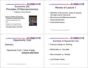 Principles Of Macroeconomics Review of Lecture 1 Opportunity Cost