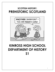 prehistoric scotland - Kinross High School