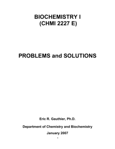 BIOCHEMISTRY I (CHMI 2227 E) PROBLEMS and