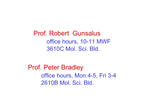 Prof. Robert Gunsalus Prof. Peter Bradley