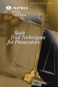 Basic Trial Techniques for Prosecutors