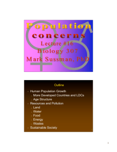 Outline • Human Population Growth – More Developed Countries