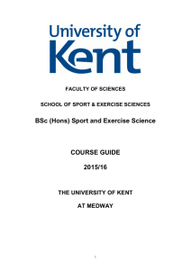 BSc (Hons) Sport and Exercise Science COURSE GUIDE 2015/16