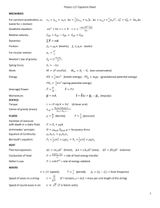1 Physics 117 Equation Sheet MECHANICS For constant