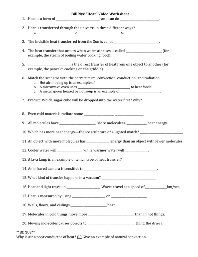 Bill Nye “Heat” Video Worksheet 22. Heat is a form of and can do . Within Bill Nye Energy Worksheet