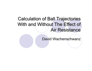 Calculation of Ball Trajectories With and Without The Effect of Air