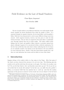 Field Evidence on the Law of Small Numbers