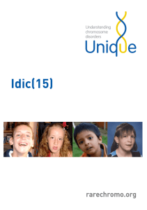 Idic(15) - Unique The Rare Chromosome Disorder Support Group