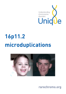 16p11.2 microduplications - Unique The Rare Chromosome