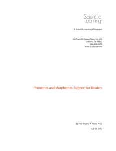 Phonemes and Morphemes: Support for Readers