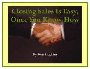 Closing Sales Is Easy, Once You Know How