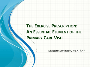 THE EXERCISE PRESCRIPTION: AN ESSENTIAL ELEMENT OF