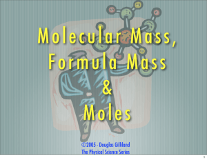 Molecular/Formula Mass & Moles