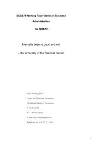 Mentality beyond good and evil – the amorality of the financial market