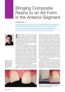 Bringing Composite Resins to an Art Form in the Anterior Segment