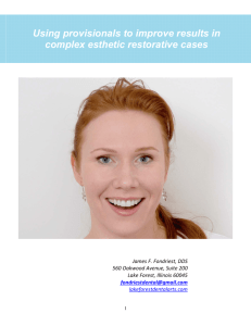 Using provisionals to improve results in complex esthetic restorative