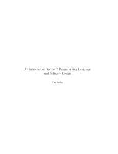 An Introduction to the C Programming Language and Software Design