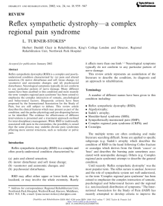 Reflex sympathetic dystrophy - a complex regional pain syndrome