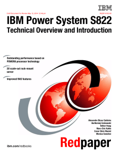 IBM Power System S822 Technical Overview and Introduction