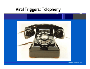 Viral Triggers: Telephony - MIT - Communications Futures Program