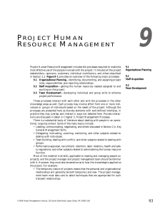 Project Human Resource Management includes the processes