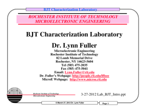 BJT Characterization Laboratory Dr. Lynn Fuller