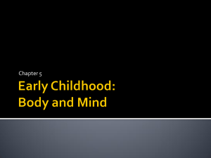 Early Childhood: Body and Mind