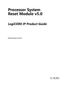 Processor System Reset Module v5.0 LogiCORE IP Product Guide