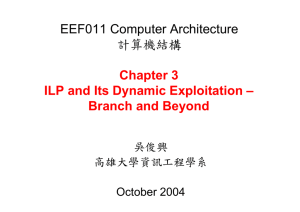 Chapter 3 ILP and Its Dynamic Exploitation – Branch and Beyond