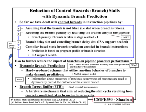 Reduction of Control Hazards (Branch) Stalls with Dynamic Branch