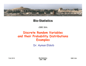 Bio-Statistics Discrete Random Variables and their Probability