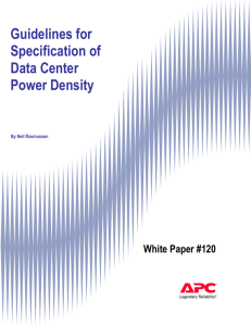 WP-120 Guidelines for Specification of Data Center Power Density