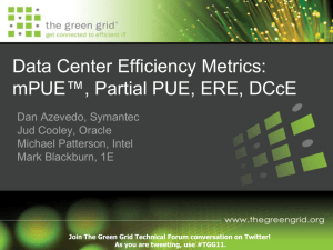 Data Center Efficiency Metrics: mPUE™, Partial PUE, ERE, DCcE