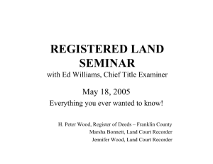 registered land seminar - Worcester District Registry of Deeds