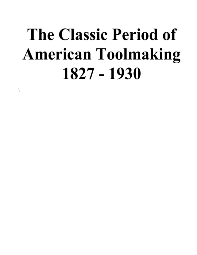 The Classic Period Of American Toolmaking 1827