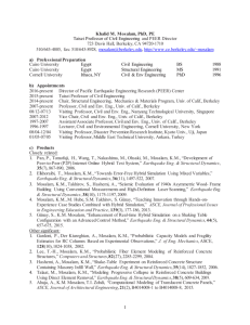 1 Khalid M. Mosalam, PhD, PE Taisei Professor of Civil Engineering