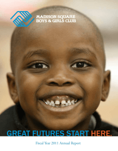 2011 Annual Report - Madison Square Boys & Girls Club