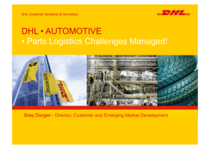 DHL • AUTOMOTIVE • Parts Logistics Challenges Managed!