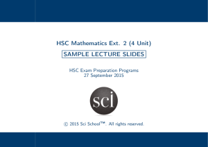 HSC Mathematics Ext. 2 (4 Unit) SAMPLE LECTURE SLIDES