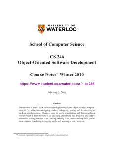 CS246 Course Notes - School of Computer Science Student WWW