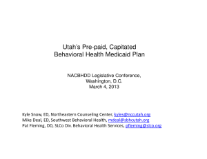 Utah's Pre-paid, Capitated Behavioral Health Medicaid Plan